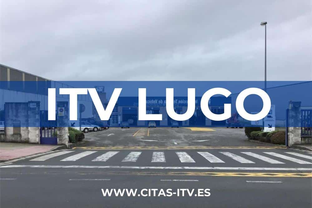 Cita Previa ITV Lugo Estaciones Y Horarios 2024