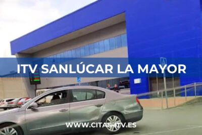 Cita Previa ITV Sanlúcar La Mayor (VEIASA)